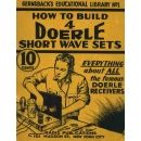 How to build 4 Doerle SW Sets 1938 Hugo Gernsback